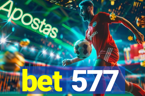 bet 577